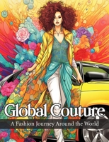 Vogue Coloring Book: Global Couture: A Fashion Journey Around the World B0C6W2YYJX Book Cover