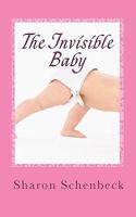 The Invisible Baby 1453854827 Book Cover