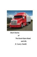 Short Stories of the Great Open Road and Life 1533258287 Book Cover