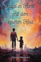 Hand in Hand mit dem inneren Kind (German Edition) 9949062624 Book Cover