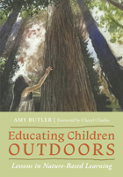 Educating Children Outdoors: Lessons in Nature-Based Learning 1501771906 Book Cover
