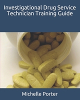 Investigational Drug Service Technician Training Guide B08RR9KXL1 Book Cover