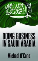 Doing Business in Saudi Arabia 061543178X Book Cover