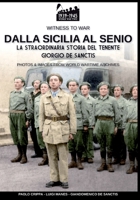 Dalla Sicilia al Senio: La straordinaria storia del tenente Giorgio De Sanctis (Witness to war) (Italian Edition) 8893276259 Book Cover