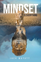 Mindset is Everything B0BCS941DS Book Cover