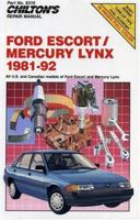 Chilton's Repair Manual: Ford Escort/Mercury Lynx 1981-92 (Chilton's Repair Manuals) 0801983169 Book Cover