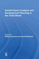 Social Impact Analysis and Development Planning in the Third World (Social Impact Assessment Series) 0367303000 Book Cover