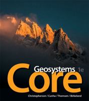Geosystems Core [with MasteringGeography + eText Access Codes] 0321834747 Book Cover
