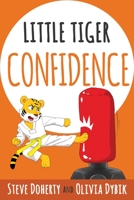 Little Tiger - Confidence B0C2S6P24F Book Cover