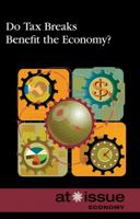 Do Tax Breaks Benefit the Economy? (At Issue Series) 0737742976 Book Cover