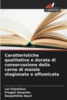 Caratteristiche qualitative e durata di conservazione della carne di maiale stagionata e affumicata 6205614529 Book Cover