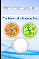 The Diabetes Diet: The Basics of a Diabetes Diet B0BTRMDMB7 Book Cover