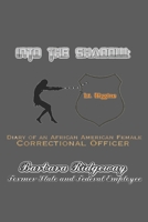 Into the Shadow: Diary of an African-American Female Correctional Officer 1706704208 Book Cover