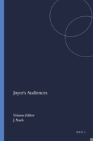 Joyce's Audiences (European Joyce Studies 14) 9042011130 Book Cover