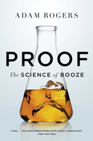 Proof: The Science of Booze 0544538544 Book Cover