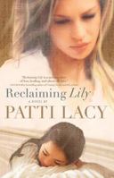 Reclaiming Lily 0764209418 Book Cover