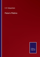 Platon's Ph�dros: Erste Schrift Platon's 3743430835 Book Cover