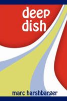 Deep Dish 0615149332 Book Cover