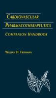 Cardiovascular Pharmacotherapeutics, Companion Handbook 0070224889 Book Cover