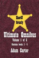 Sheriff Grizzly Ultimate Omnibus Volume 1 of 3 1724791176 Book Cover