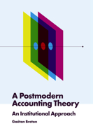 A Postmodern Accounting Theory: An Institutional Approach 1787697940 Book Cover