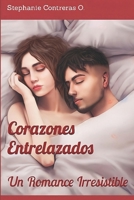 Corazones Entrelazados: Un Romance Irresistible (Spanish Edition) B0CGTWJSWX Book Cover