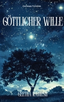 Göttlicher Wille (German Edition) 9364943880 Book Cover