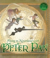Flying to Neverland With Peter Pan 1609052498 Book Cover