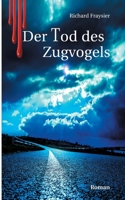 Der Tod des Zugvogels (German Edition) 3752607254 Book Cover