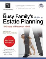 The Busy Family's Guide to Estate Planning: 10 Steps to Peace of Mind (book with CD-Rom) 1413306349 Book Cover