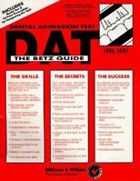 Dental Admission Test: The Betz Guide (Serial) 0683301004 Book Cover