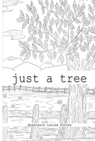Just a Tree 1548771473 Book Cover