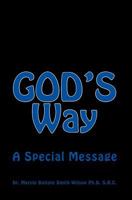 God's Way: A Special Message 1453725059 Book Cover