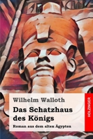 Das Schatzhaus Des Konigs 3743731606 Book Cover