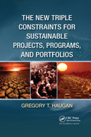 The New Triple Constraints for Sustainable Projects, Programs, and Portfolios 0367381052 Book Cover