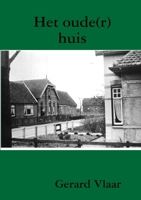 Het oude(r) huis 9079561045 Book Cover