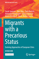 Migrants with a Precarious Status: Evolving Approaches of European Cities (IMISCOE Research Series) 3031558502 Book Cover