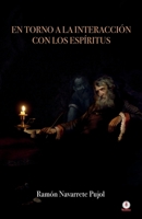 En torno a la interacción con los espíritus 1640869719 Book Cover