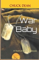 War Baby: A Narrative Scrapbook B09NMJP4QZ Book Cover