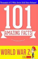 World War Z - 101 Amazing Facts: Fun Facts & Trivia Tidbits 149959111X Book Cover