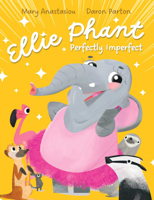Ellie Phant Perfectly Imperfect 1923286900 Book Cover