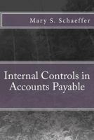 Internal Controls in Accounts Payable 0615997023 Book Cover