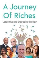 Letting Go and Embracing the New: A Journey of Riches 0648284506 Book Cover