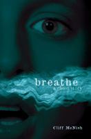 Breathe: A Ghost Story 0761349626 Book Cover