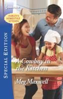 A Cowboy in the Kitchen 0373659482 Book Cover