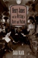 Henry James and the Writing of Race and Nation 0521107601 Book Cover