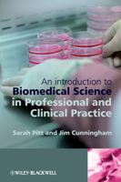 An Introduction to Biomedical Science in Professional and Clinical Practice 0470057157 Book Cover