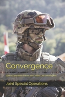 Convergence: Special Operations Forces and Civilian Law Enforcement 1670540839 Book Cover