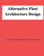 Alternative Fleet Architecture Design 1478131551 Book Cover
