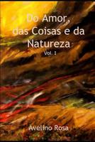 Do Amor, das Coisas e da Natureza: Volume I 1093834811 Book Cover